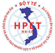 Dự án “Giáo dục và Đào tạo nhân lực y tế phục vụ cải cách hệ thống y tế” HPET